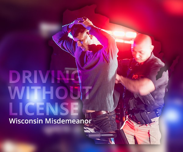 Penalty for driving without license in Wisconsin